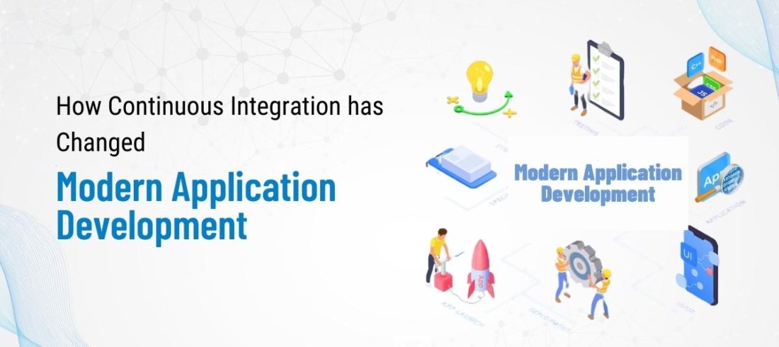 How Continuous Integration has Changed Modern Application Development @Intellitech
