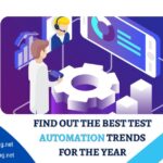 Find Out the Best Test Automation Trends For the Year