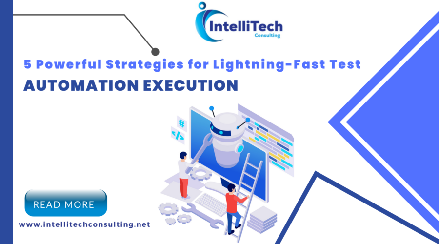 5 Powerful Strategies for Lightning-Fast Test Automation Execution